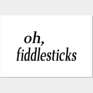 fiddlesticks Posters and Art